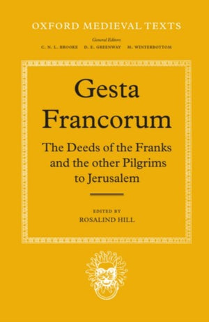 Gesta Francorum et aliorum Hierosolimitanorum