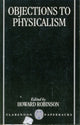 Book cover of: Objections to Physicalism. By: Howard Robinson