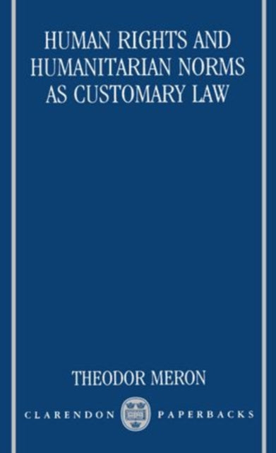 Book cover of: Human Rights and Humanitarian Norms as Customary Law