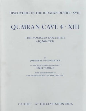 Discoveries in the Judaean Desert: Volume XVIII. Qumran Cave 4: XIII