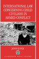 Book cover of: International Law Concerning Child Civilians in Armed Conflict