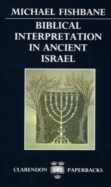 Biblical Interpretation in Ancient Israel