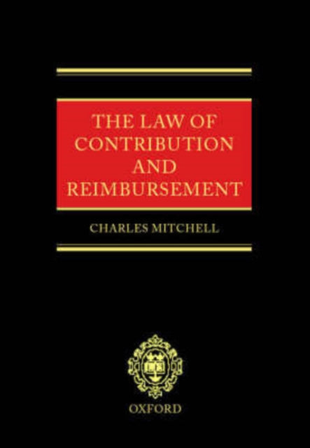 Book cover of: Law of Contribution and Reimbursement. By: Charles Mitchell