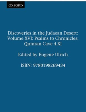 Discoveries in the Judaean Desert: Volume XVI: Psalms to Chronicles