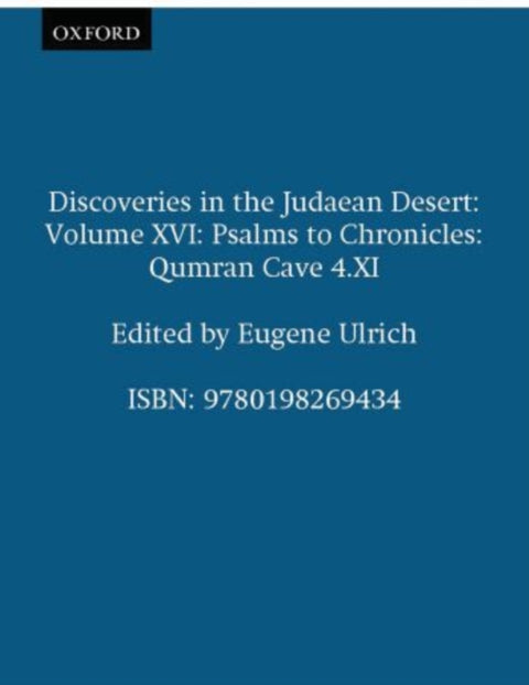 Discoveries in the Judaean Desert: Volume XVI: Psalms to Chronicles