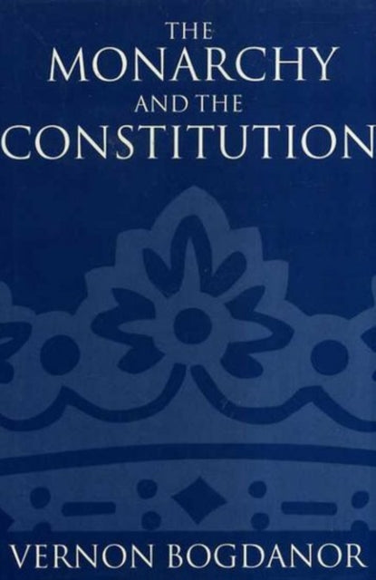 Book cover of: Monarchy and the Constitution