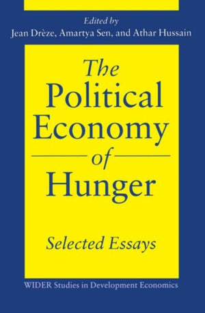 Political Economy of Hunger: Selected Essays