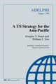 Book cover of: US Strategy for the Asia-Pacific. By: Douglas T. Stuart