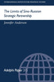 Book cover of: Limits of Sino-Russian Strategic Partnership