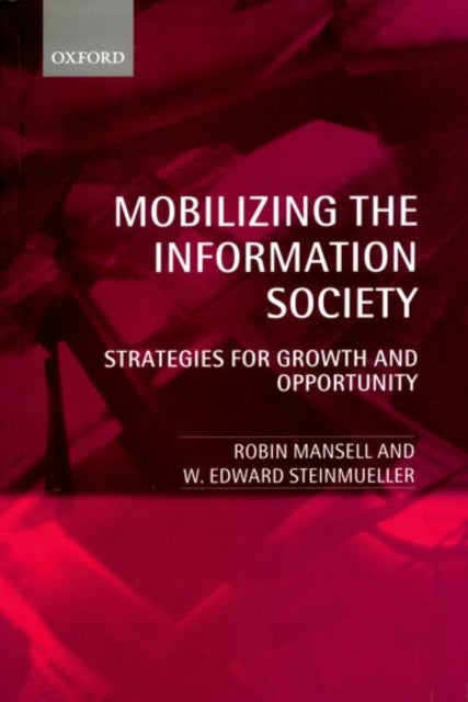 Book cover of: Mobilizing the Information Society. By: Robin Mansell