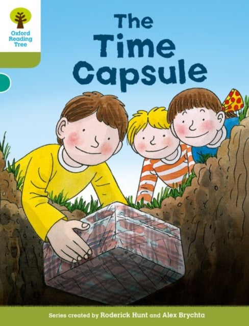 Book cover of: Oxford Reading Tree Biff, Chip and Kipper Stories Decode and Develop: Level 7: The Time Capsule. By: Roderick Hunt