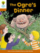 Book cover of: Oxford Reading Tree Biff, Chip and Kipper Stories Decode and Develop: Level 8: The Ogre's Dinner. By: Roderick Hunt