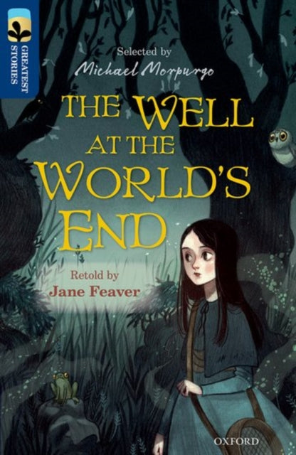 Book cover of: Oxford Reading Tree TreeTops Greatest Stories: Oxford Level 14: The Well at the World's End