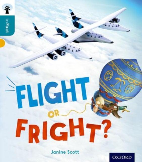 Book cover of: Oxford Reading Tree inFact: Level 9: Flight or Fright?. By: Janine Scott