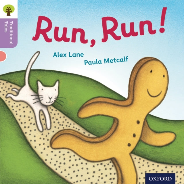 Book cover of: Oxford Reading Tree Traditional Tales: Level 1+: Run, Run!. By: Alex Lane