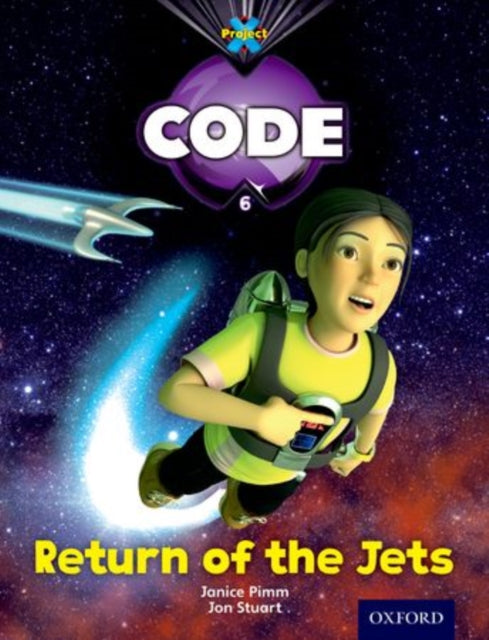 Book cover of: Project X Code: Galactic Return of the Jets