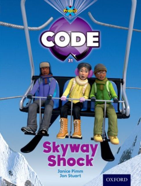Book cover of: Project X Code: Skyway Shock. By: Jan Burchett