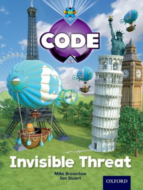 Book cover of: Project X Code: Wonders of the World Invisible Threat. By: Tony Bradman
