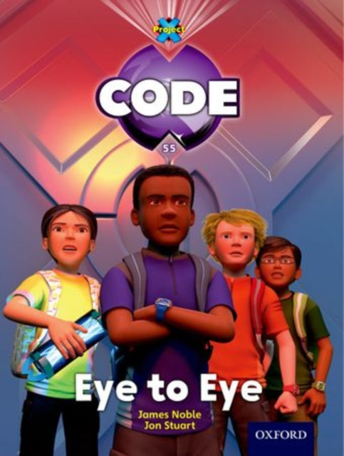Book cover of: Project X Code: Control Eye to Eye. By: James Noble