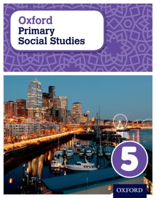 Book cover of: Oxford Primary Social Studies Student Book 5. By: Pat Lunt