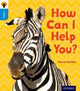 Book cover of: Oxford Reading Tree inFact: Oxford Level 3: How Can I Help You?. By: Becca Heddle