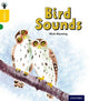 Book cover of: Oxford Reading Tree inFact: Oxford Level 5: Bird Sounds. By: Mick Manning