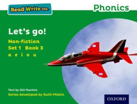 Book cover of: Read Write Inc. Phonics: Let's Go! (Green Set 1 Non-fiction 3). By: Gill Munton