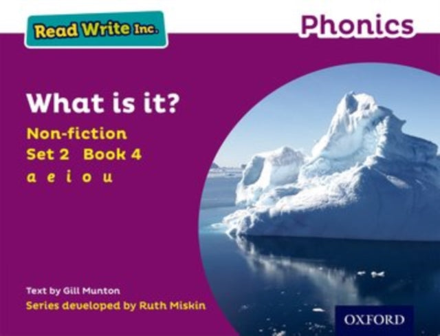 Book cover of: Read Write Inc. Phonics: What is it? (Purple Set 2 Non-fiction 4). By: Gill Munton