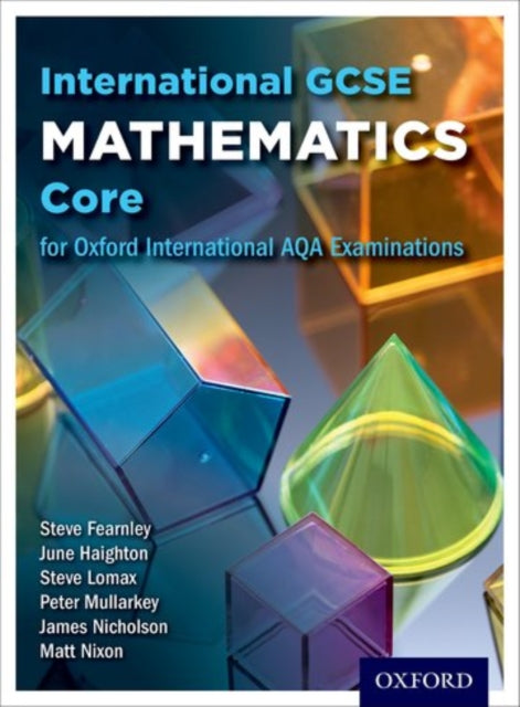 Book cover of: OxfordAQA International GCSE Mathematics Core (9260). By: June Haighton