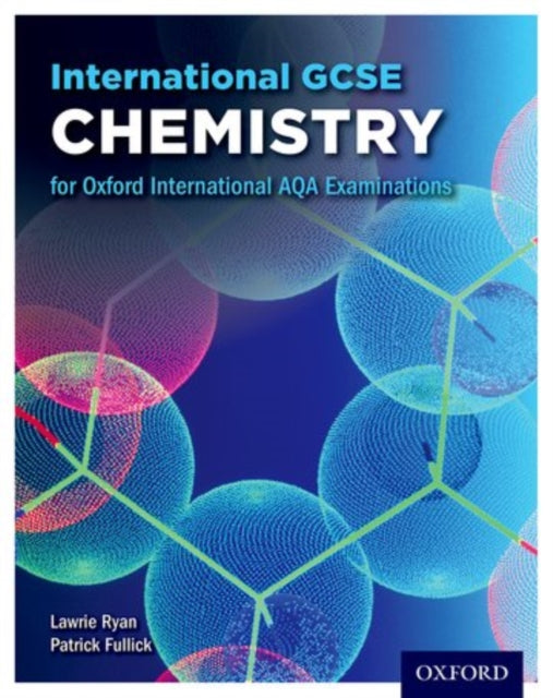 Book cover of: OxfordAQA International GCSE Chemistry (9202). By: Lawrie Ryan