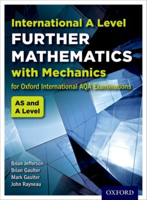 OxfordAQA International A-level Further Mathematics with Mechanics (9665)