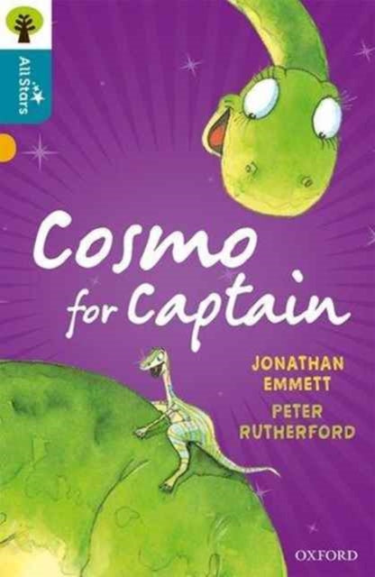 Book cover of: Oxford Reading Tree All Stars: Oxford Level 9 Cosmo for Captain. By: Jonathan Emmett