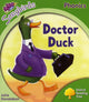 Book cover of: Oxford Reading Tree Songbirds Phonics: Level 2: Doctor Duck