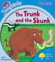 Book cover of: Oxford Reading Tree Songbirds Phonics: Level 3: The Trunk and the Skunk. By: Julia Donaldson
