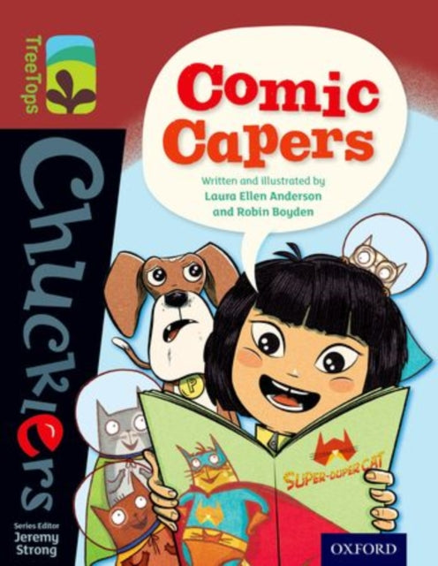 Book cover of: Oxford Reading Tree TreeTops Chucklers: Level 15: Comic Capers. By: Laura Anderson PhD