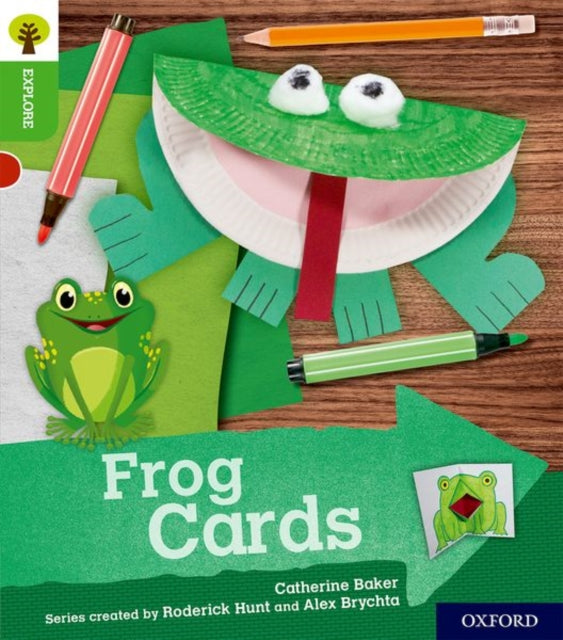 Book cover of: Oxford Reading Tree Explore with Biff, Chip and Kipper: Oxford Level 2: Frog Cards. By: Catherine Baker