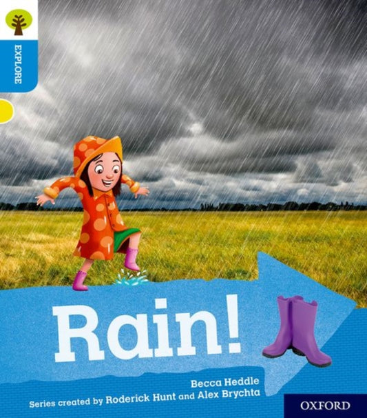 Book cover of: Oxford Reading Tree Explore with Biff, Chip and Kipper: Oxford Level 3: Rain!. By: Becca Heddle