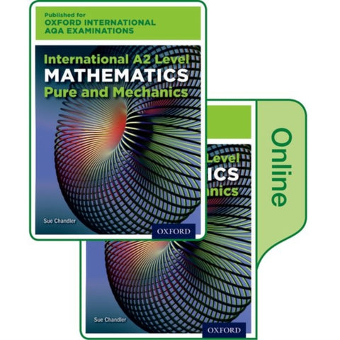 OxfordAQA International A2 Mathematics Pure and Mechanics (9660)