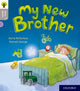 Book cover of: Oxford Reading Tree Story Sparks: Oxford Level 1: My New Brother. By: Karra McFarlane