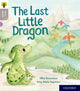 Book cover of: Oxford Reading Tree Story Sparks: Oxford Level 1: The Last Little Dragon. By: Michael Brownlow
