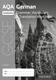 Book cover of: AQA GCSE German Foundation Grammar, Vocabulary & Translation Workbook for the 2016 specification (Pack of 8). By: David Riddell