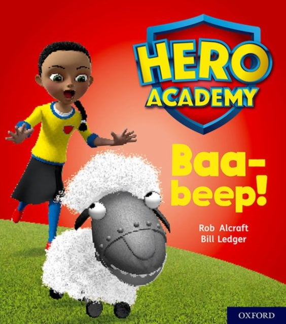 Book cover of: Hero Academy: Oxford Level 4, Light Blue Book Band: Baa-beep!. By: Rob Alcraft
