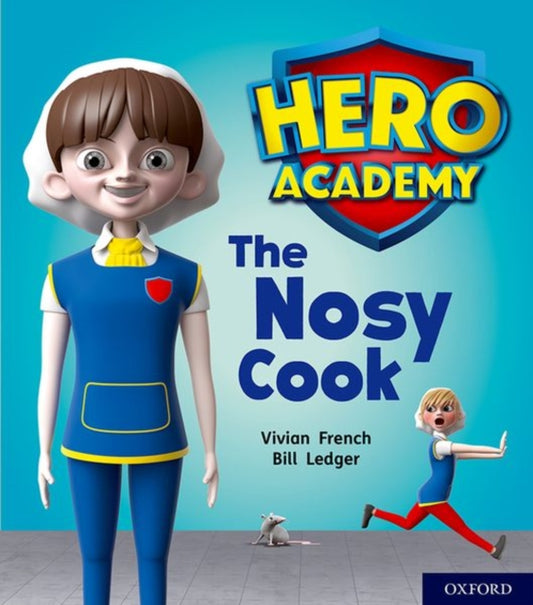 Book cover of: Hero Academy: Oxford Level 6, Orange Book Band: The Nosy Cook. By: Vivian French