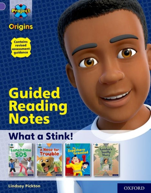 Book cover of: Project X Origins: Purple Book Band, Oxford Level 8: What a Stink!: Guided reading notes. By: Lindsay Pickton