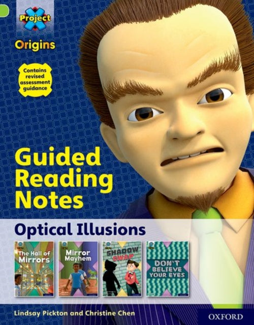 Book cover of: Project X Origins: Lime+ Book Band, Oxford Level 12: Optical Illusions: Guided reading notes. By: Lindsay Pickton
