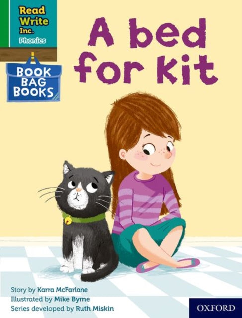 Book cover of: Read Write Inc. Phonics: A bed for Kit (Green Set 1 Book Bag Book 10). By: Ruth Miskin