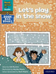 Book cover of: Read Write Inc. Phonics: Let's play in the snow (Pink Set 3 Book Bag Book 9). By: Ruth Miskin