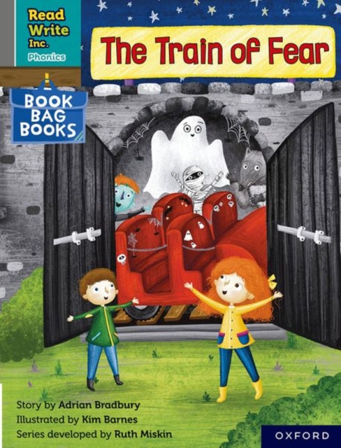 Book cover of: Read Write Inc. Phonics: The Train of Fear (Grey Set 7 Book Bag Book 9). By: Ruth Miskin