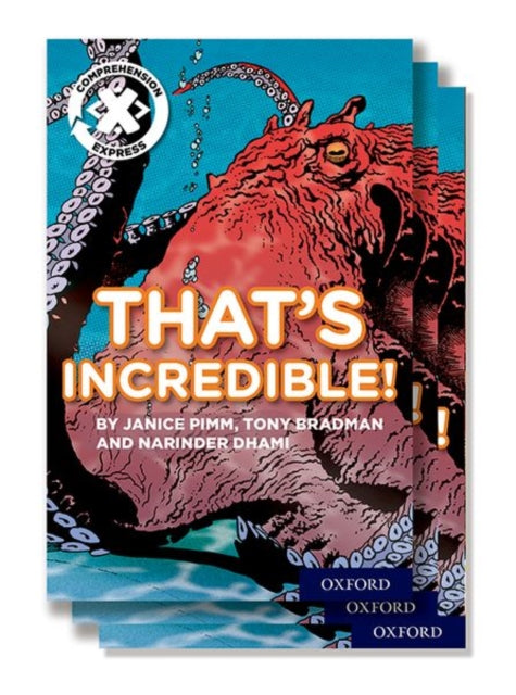 Book cover of: Project X Comprehension Express: Stage 1: That's Incredible! Pack of 15. By: Janice Pimm