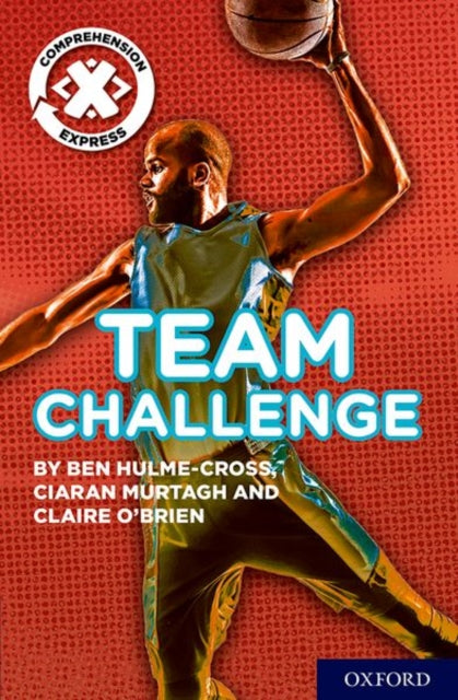 Book cover of: Project X Comprehension Express: Stage 2: Team Challenge Pack of 6. By: Ben Hulme-Cross